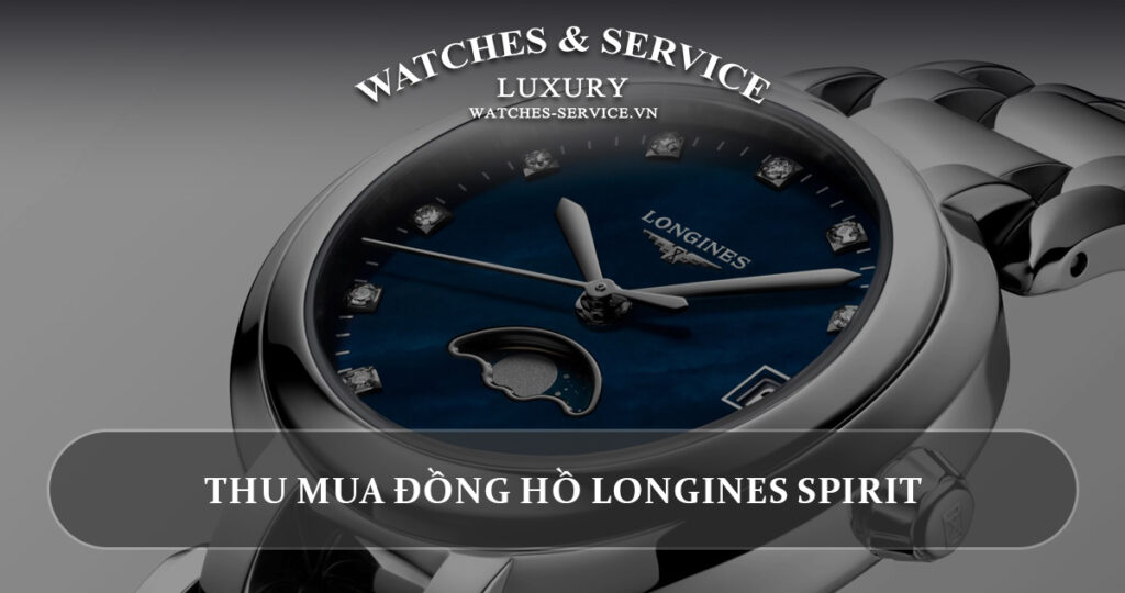 Thu mua dong ho Longines PrimaLuna cu chinh hang