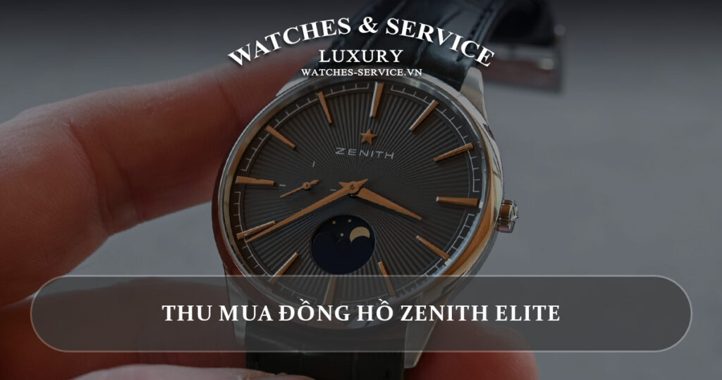 Thu mua dong ho Zenith Elite cu chinh hang