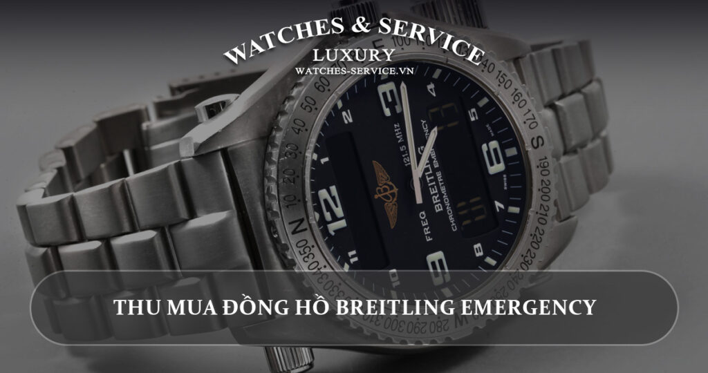 Thu mua dong ho Breitling Emergency cu chinh hang