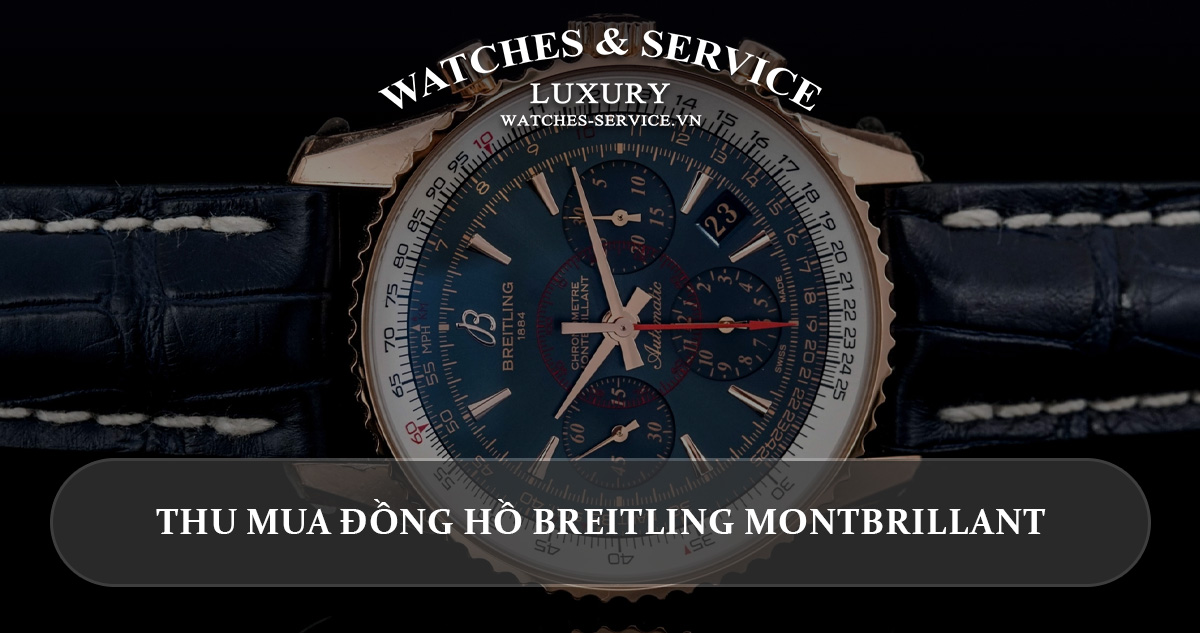 Thu mua dong ho Breitling Montbrillant cu chinh hang